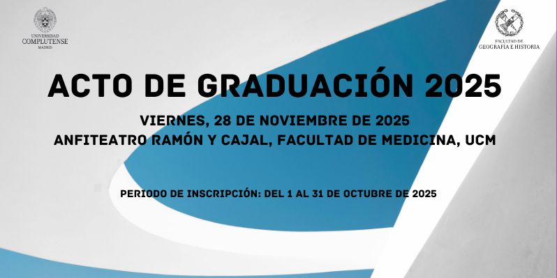 Acto de Graduación de la Facultad de Geografía e Historia, 2025